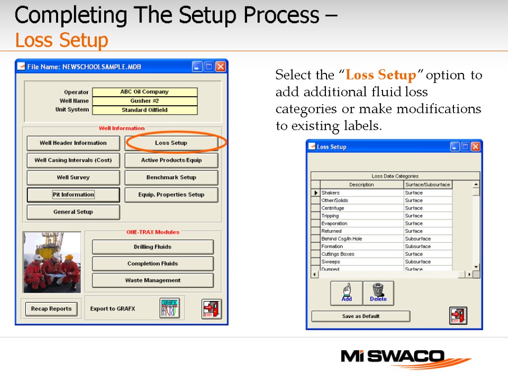 Completing The Setup Process – Loss Setup Select the “Loss Setup” option to add